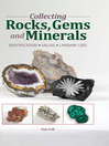 Collecting Rocks, Gems & Minerals (eBook): Easy Identification - Values - Lapidary Uses